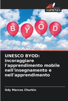 Paperback UNESCO Byod: incoraggiare l'apprendimento mobile nell'insegnamento e nell'apprendimento [Italian] Book