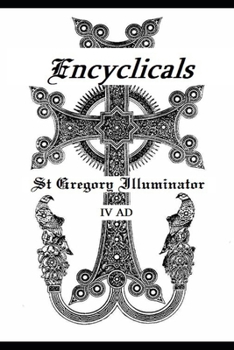 Paperback Encyclicals, St Gregory Illuminator (IV AD) Book