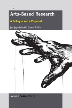 Paperback Arts-Based Research: A Critique and a Proposal Book