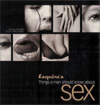 Paperback Esquire's Things a Man Should Know about Sex Book