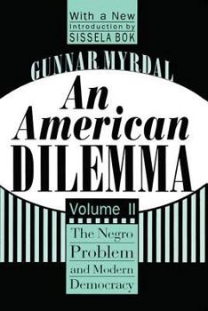 Paperback An American Dilemma: The Negro Problem and Modern Democracy, Volume 2 Book