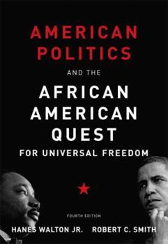 Paperback American Politics and the African American Quest for Universal Freedom (4th Edition) Book