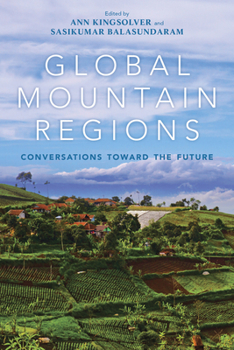 Paperback Global Mountain Regions: Conversations Toward the Future Book