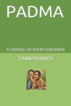 Paperback Padma: A Cradle of Four Children Book
