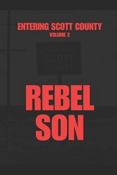 REBEL SON (ENTERING SCOTT COUNTY)