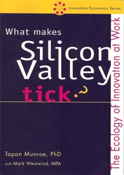 Paperback What Makes Silicon Valley Tick? Book