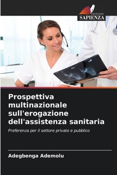Paperback Prospettiva multinazionale sull'erogazione dell'assistenza sanitaria [Italian] Book