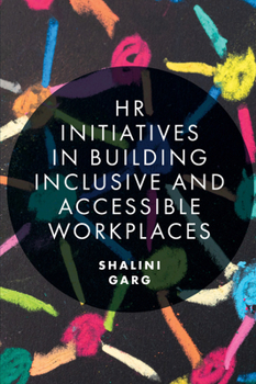 Hardcover HR Initiatives in Building Inclusive and Accessible Workplaces Book