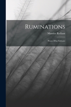 Paperback Ruminations: Proses D'un Solitaire [French] Book