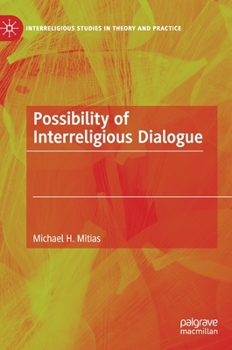 Hardcover Possibility of Interreligious Dialogue Book