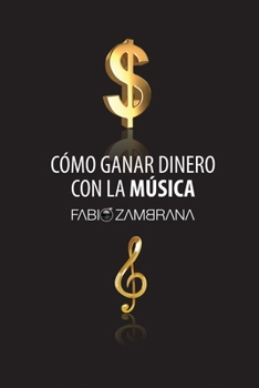 Paperback Cómo Ganar Dinero Con La Música [Spanish] Book