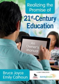 Paperback Realizing the Promise of 21st-Century Education: An Owner&#8242;s Manual Book