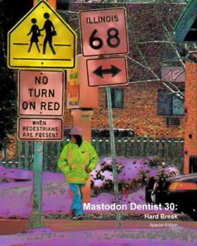 Paperback Mastodon Dentist 30: Hard Break Book