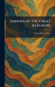 Hardcover Shrines of the Great in Europe Book