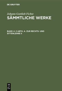 Hardcover 2 Abth. A. Zur Rechts- Und Sittenlehre II [German] Book
