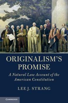 Paperback Originalism's Promise: A Natural Law Account of the American Constitution Book