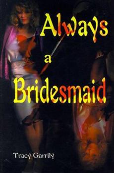 Paperback Always a Bridesmaid Book