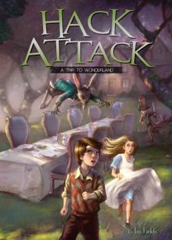 Library Binding Hack Attack: A Trip to Wonderland Book 1 Book