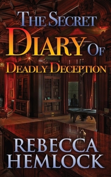 Paperback The Secret Diary of Deadly Deception Book