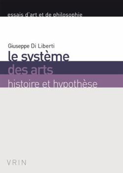 Paperback Le Systeme Des Arts: Histoire Et Hypothese [French] Book
