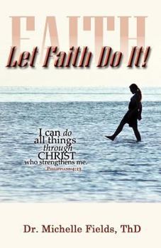 Paperback Let Faith Do It Book
