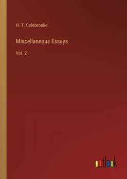 Miscellaneous Essays: Vol. 2