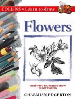 Paperback Flowers (Collins Learn to Draw S.) Book