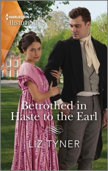 Mass Market Paperback Betrothed in Haste to the Earl Book