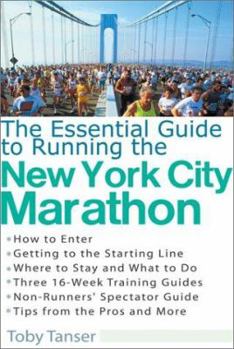 Paperback The Essential Guide to Running the New York City Marathon Book