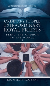 Hardcover Ordinary People Extraordinary Royal Priests: Being the Church in the World Book