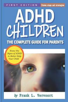 Paperback ADHD Children: The Complete Guide for Parents Book