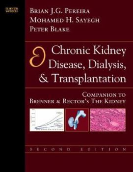 Hardcover Chronic Kidney Disease, Dialysis, & Transplantation: A Companion to Brenner & Rector's the Kidney Book