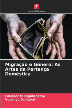 Paperback Migração e Género: As Artes da Pertença Doméstica [Portuguese] Book