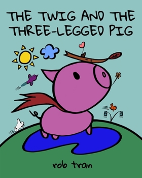 Paperback The Twig and the Three-Legged Pig [Large Print] Book