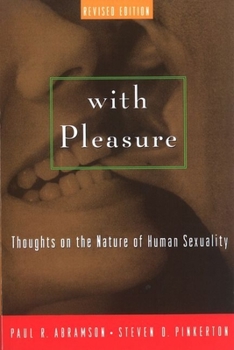 Paperback With Pleasure: Thoughts on the Nature of Human Sexuality Book