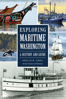 Paperback Exploring Maritime Washington: A History and Guide Book