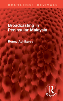 Hardcover Broadcasting in Peninsular Malaysia Book