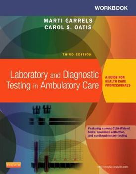 Paperback Workbook for Laboratory and Diagnostic Testing in Ambulatory Care: A Guide for Health Care Professionals Book