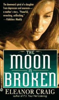Mass Market Paperback The Moon Is Broken: A Mother's True Story Book