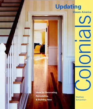 Paperback Colonials: Design Ideas for Renovating, Remodeling, and Build Book