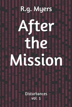 Paperback After the Mission: Disturbances Book