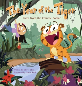 Hardcover The Year of the Tiger: Tales from the Chinese Zodiac Book