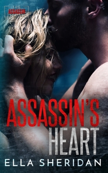 Assassin's Heart - Book #3 of the Assassins