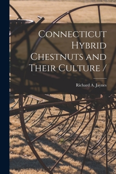 Paperback Connecticut Hybrid Chestnuts and Their Culture / Book
