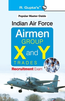 Paperback Indian Air Force: Airmen (Group 'X' and 'Y' Trades) Recruitment Exam Guide Book