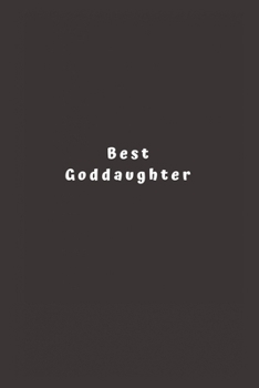 Paperback Best Goddaughter: Lined Journal, Lined Notebook, Gift ideas Notepad Book