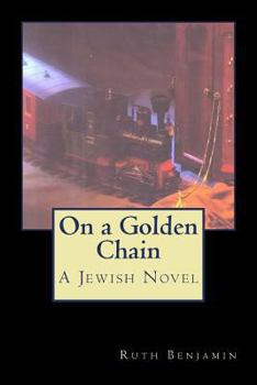 Paperback On a Golden Chain: A Jewish Novel Book