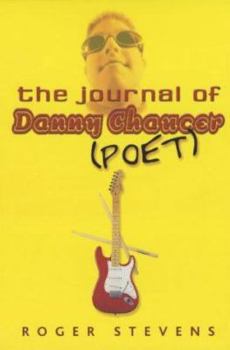 Paperback The Journal of Danny Chaucer (Poet) Book