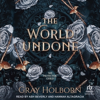 The World Undone - Book #8 of the Protector Guild