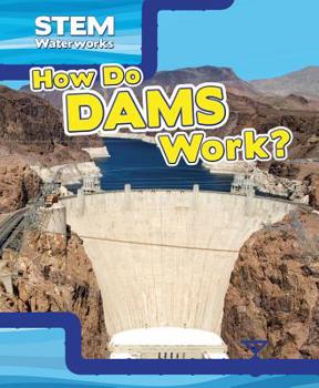 Library Binding How Do Dams Work? Book